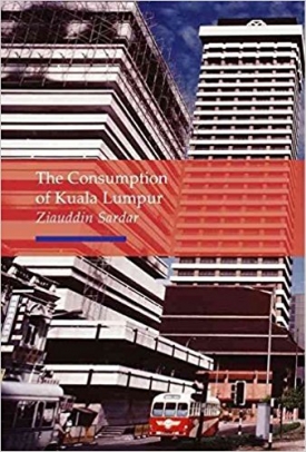 The Consumption of Kuala Lumpur