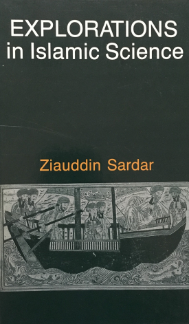 Explorations in Islamic Science